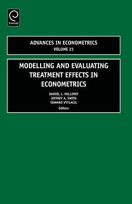 Modelling and Evaluating Treatment Effects in Econometrics by Millimet, Dann