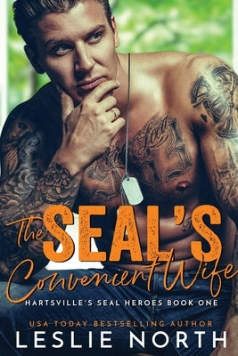 The SEAL's Convenient Wife by North, Leslie