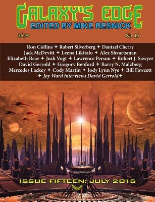 Galaxy's Edge Magazine: Issue 15, July 2015 (Worldcon / Sasquan Special) by Resnick, Mike