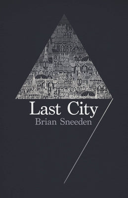 Last City by Sneeden, Brian