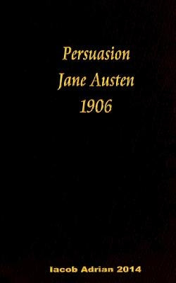 Persuasion Jane Austen 1906 by Adrian, Iacob