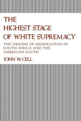 The Highest Stage of White Supremacy by Cell, John Whitson