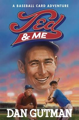 Ted & Me by Gutman, Dan