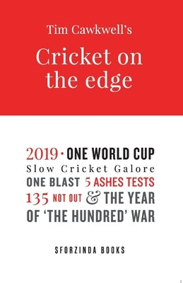 Cricket on the Edge: the year of 'The Hundred' war by Cawkwell, Tim