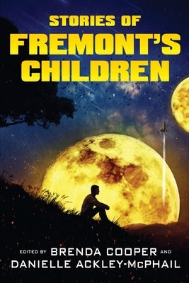 Stories of Fremont's Children by Cooper, Brenda