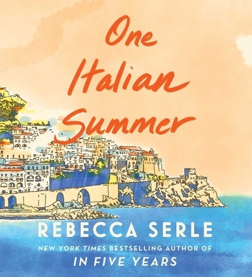 One Italian Summer by Serle, Rebecca