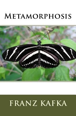 Metamorphosis by Kafka, Franz