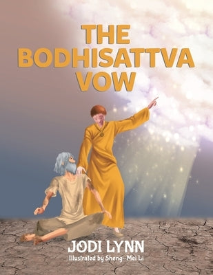 The Bodhisattva Vow by Lynn, Jodi