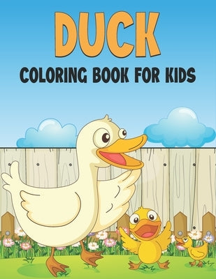 Duck Coloring Book For Kids: cool Ducks Designs by Publications, Rr
