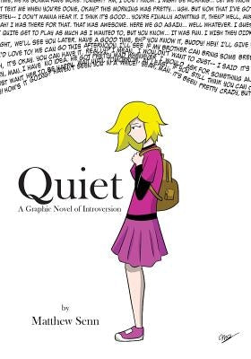 Quiet: A Graphic Novel of Introversion by Senn, Matthew