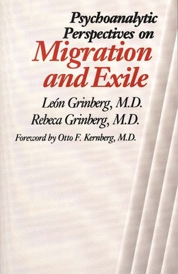 Psychoanalytic Perspectives on Migration and Exile by Grinberg, Lesn