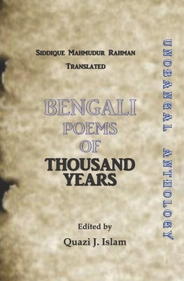 Bengali Poems of Thousand Years: Poetry of Bangladesh by Rahman, Siddique Mahmudur