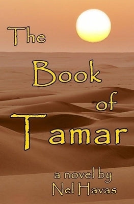 The Book of Tamar: Daughter of King David by Havas, Nel