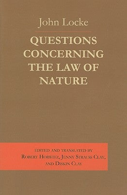 Questions Concerning the Law of Nature by Locke, John