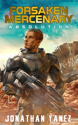 Absolution: A Near Future Thriller by Yanez, Jonathan
