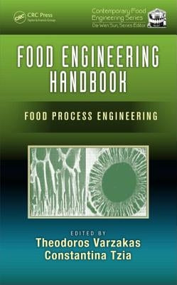 Food Engineering Handbook: Food Process Engineering by Varzakas, Theodoros