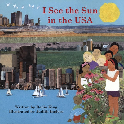 I See the Sun in the USA: Volume 8 by King, Dedie