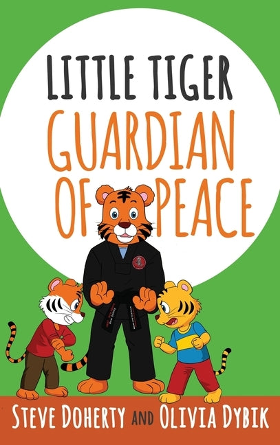 Little Tiger - Guardian of Peace by Doherty, Steve
