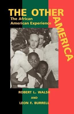 The Other America: The African American Experience by Burrell, Leon F.