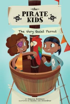 The Very Quiet Parrot by Gohmann, Johanna