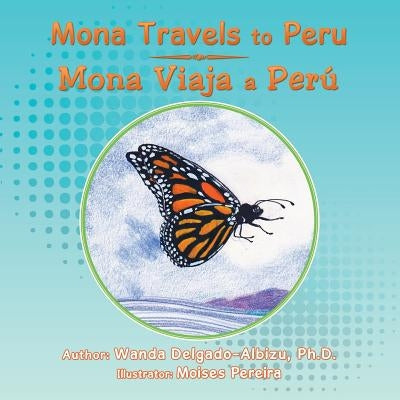Mona Travels to Peru by Albizu, Wanda