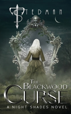 The Blackwood Curse by Stedman, T.