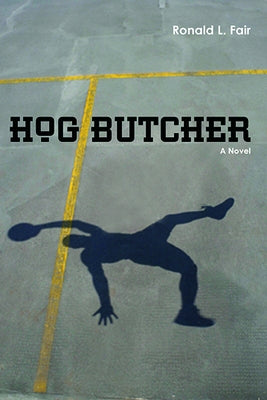 Hog Butcher by Fair, Ronald L.