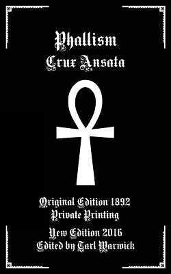 Phallism: Crux Ansata by Warwick, Tarl