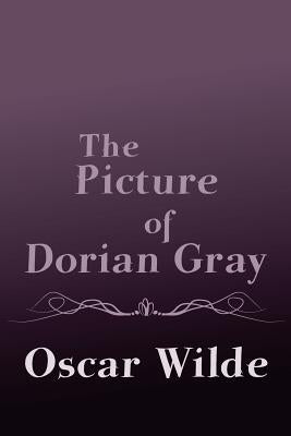 The Picture of Dorian Gray: Original and Unabridged by Wilde, Oscar