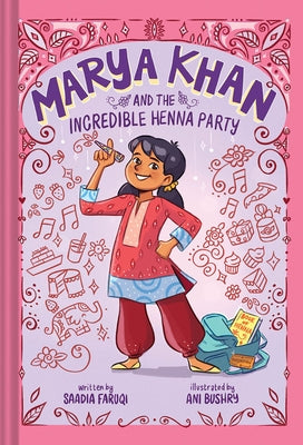 Marya Khan and the Incredible Henna Party (Marya Khan #1) by Faruqi, Saadia