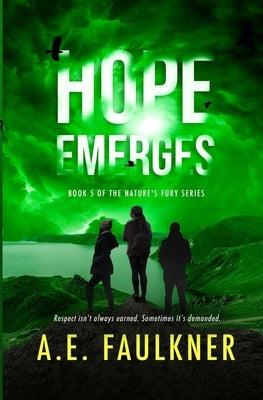 Hope Emerges by Faulkner, A. E.