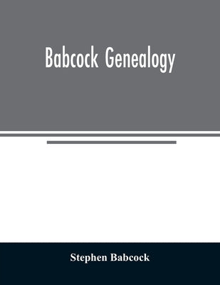 Babcock genealogy by Babcock, Stephen