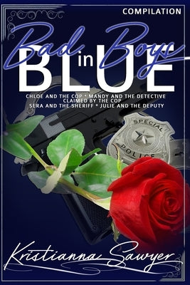 Bad Boys In Blue by Sawyer, Kristianna