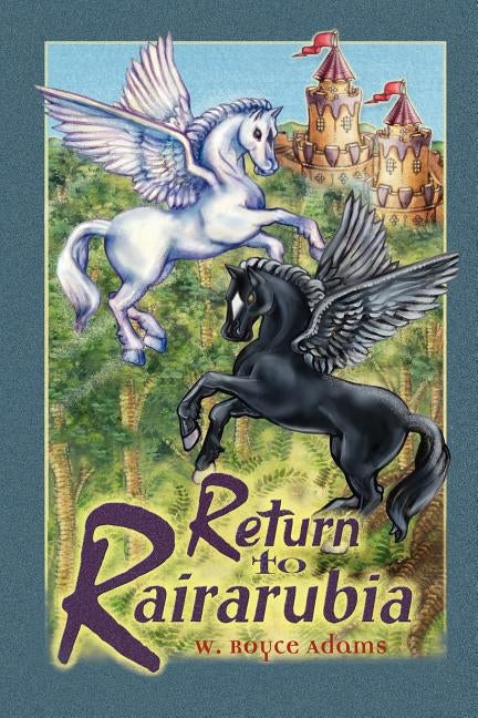 Return to Rairarubia by Adams, W. Royce