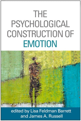 The Psychological Construction of Emotion by Barrett, Lisa Feldman