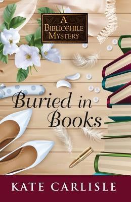 Buried in Books by Carlisle, Kate