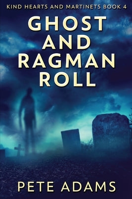 Ghost And Ragman Roll: Spectre Or Spook? by Adams, Pete
