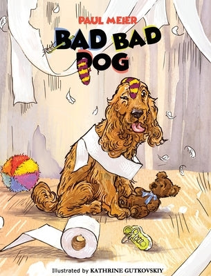 Bad Bad Dog by Meier, Paul