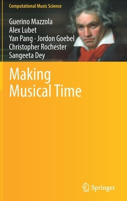 Making Musical Time by Mazzola, Guerino