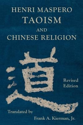 Taoism and Chinese Religion by Maspero, Henri