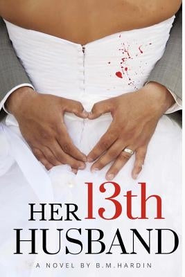 Her 13th Husband by Hardin, B. M.