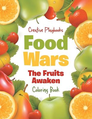 Food Wars: The Fruits Awaken Coloring Book by Creative Playbooks