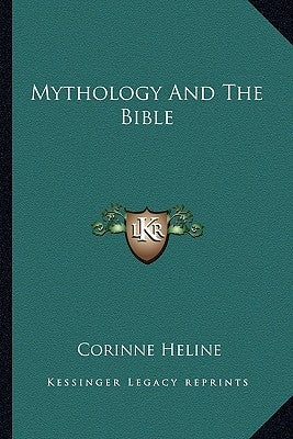 Mythology and the Bible by Heline, Corinne