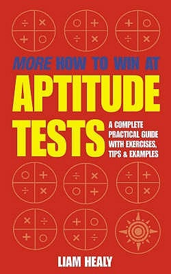 More How to Win at Aptitude Tests by Healy, Liam