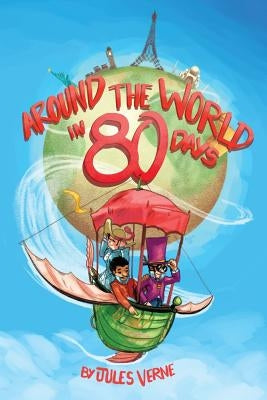 Around the World in 80 Days: (Starbooks Classics Editions) by Kim, Adrian Doan
