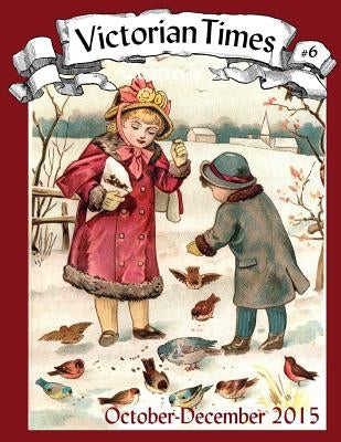 Victorian Times Quarterly #6 by Allen, Moira
