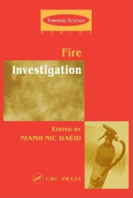 Fire Investigation by Daeid, Niamh Nic
