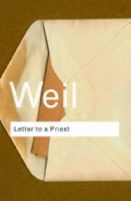 Letter to a Priest by Weil, Simone