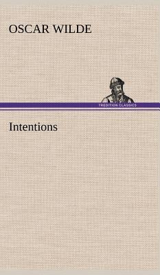 Intentions by Wilde, Oscar