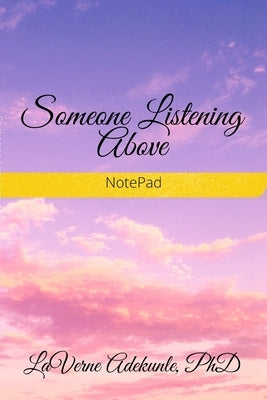 Someone Listening Above by Adekunle, Laverne
